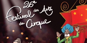 26Ã¨me Festival des arts du cirque